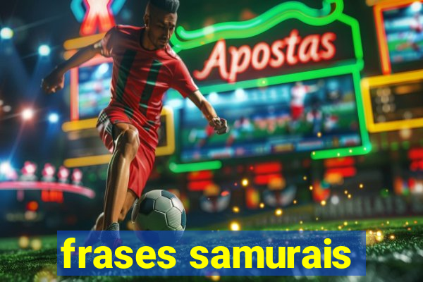 frases samurais